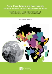 Imagen de portada: State Constitutions and Governments without Essence in Post-Independence Africa 1st edition 9783631629338