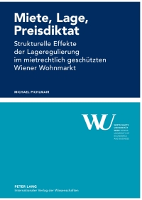 Titelbild: Miete, Lage, Preisdiktat 1st edition 9783631622759