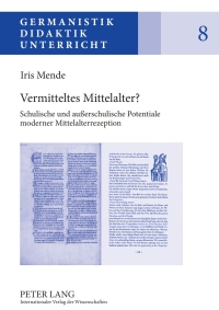 صورة الغلاف: Vermitteltes Mittelalter? 1st edition 9783631624067