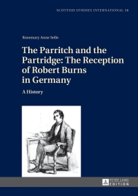 Cover image: The Parritch and the Partridge: The Reception of Robert Burns in Germany 1st edition 9783631641767