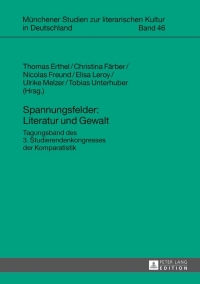 Imagen de portada: Spannungsfelder: Literatur und Gewalt 1st edition 9783631641217