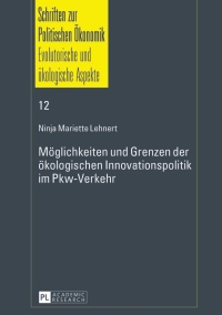 Cover image: Moeglichkeiten und Grenzen der oekologischen Innovationspolitik im Pkw-Verkehr 1st edition 9783631644966