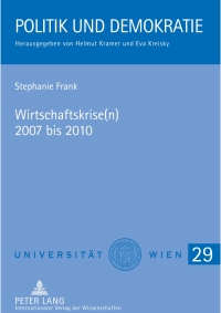 表紙画像: Wirtschaftskrise(n) 2007 bis 2010 1st edition 9783631630501