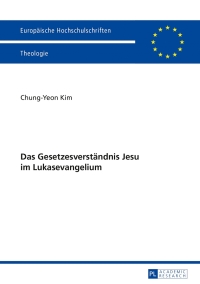 Imagen de portada: Das Gesetzesverstaendnis Jesu im Lukasevangelium 1st edition 9783631644980