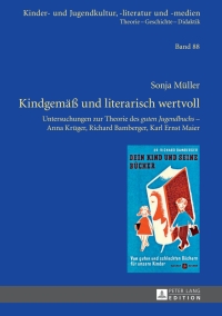 Imagen de portada: Kindgemaeß und literarisch wertvoll 1st edition 9783631645017
