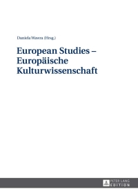 Cover image: European Studies – Europaeische Kulturwissenschaft 1st edition 9783631639450