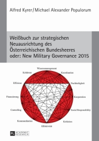 Cover image: Weißbuch zur strategischen Neuausrichtung des Oesterreichischen Bundesheeres- oder: New Military Governance 2015 1st edition 9783631623923