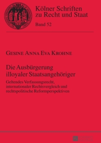 Immagine di copertina: Die Ausbuergerung illoyaler Staatsangehoeriger 1st edition 9783631643457