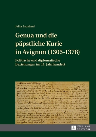 Cover image: Genua und die paepstliche Kurie in Avignon (1305-1378) 1st edition 9783631643563