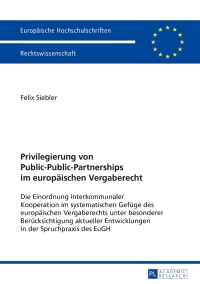 Immagine di copertina: Privilegierung von Public-Public-Partnerships im europaeischen Vergaberecht 1st edition 9783631641934
