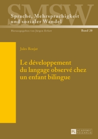 Cover image: Le développement du langage observé chez un enfant bilingue 1st edition 9783631643716
