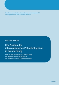 Cover image: Der Ausbau der informatorischen Polizeibefugnisse in Brandenburg 1st edition 9783631641989