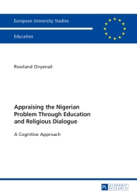 Cover image: Appraising the Nigerian Problem Through Education and Religious Dialogue 1st edition 9783631643754