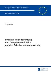 Cover image: Effektive Personalfuehrung und Compliance mit Blick auf den Arbeitnehmerdatenschutz 1st edition 9783631643785