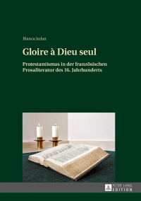 Cover image: Gloire à Dieu seul 1st edition 9783631643808
