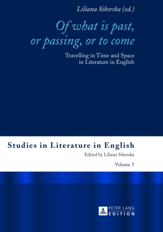 Titelbild: «Of What is Past, or Passing, or to Come» 1st edition 9783631643860