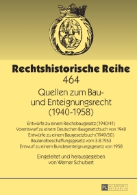 Imagen de portada: Quellen zum Bau- und Enteignungsrecht (1940–1958) 1st edition 9783631643907