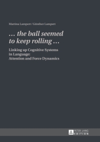 Cover image: «… the ball seemed to keep rolling …» 1st edition 9783631609002