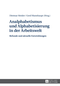 Cover image: Analphabetismus und Alphabetisierung in der Arbeitswelt 1st edition 9783631647646