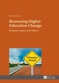 Imagen de portada: Reasoning Higher Education Change 1st edition 9783631645239