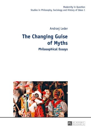 Cover image: The Changing Guise of Myths 1st edition 9783631632253