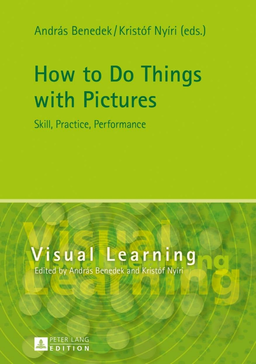 How to Do Things with Pictures Skill, Practice, Performance 1st Edition