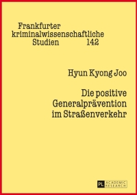 صورة الغلاف: Die positive Generalpraevention im Straßenverkehr 1st edition 9783631624951