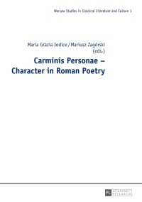 صورة الغلاف: Carminis Personae – Character in Roman Poetry 1st edition 9783631642153
