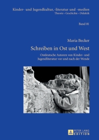 Cover image: Schreiben in Ost und West 1st edition 9783631629581