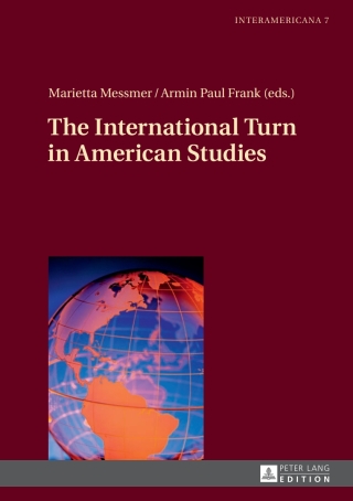 صورة الغلاف: The International Turn in American Studies 1st edition 9783631647998