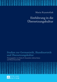 صورة الغلاف: Einfuehrung in die Uebersetzungskultur 1st edition 9783631638231