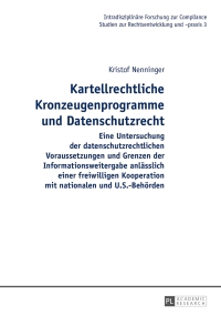 Cover image: Kartellrechtliche Kronzeugenprogramme und Datenschutzrecht 1st edition 9783631648032