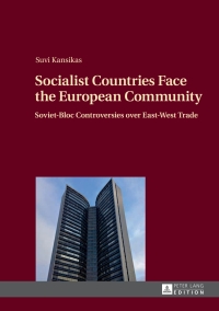 Omslagafbeelding: Socialist Countries Face the European Community 1st edition 9783631648025