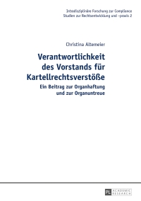 Cover image: Verantwortlichkeit des Vorstands fuer Kartellrechtsverstoeße 1st edition 9783631645383