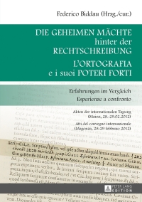 Omslagafbeelding: Die geheimen Maechte hinter der Rechtschreibung- L’ortografia e i suoi poteri forti 1st edition 9783631634974