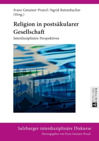 صورة الغلاف: Religion in postsaekularer Gesellschaft 1st edition 9783631629987