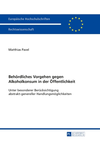 Omslagafbeelding: Behoerdliches Vorgehen gegen Alkoholkonsum in der Oeffentlichkeit 1st edition 9783631642375