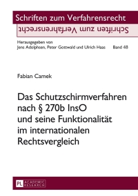 Titelbild: Das Schutzschirmverfahren nach § 270b InsO und seine Funktionalitaet im internationalen Rechtsvergleich 1st edition 9783631645819