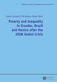 Titelbild: Poverty and Inequality in Ecuador, Brazil and Mexico after the 2008 Global Crisis 1st edition 9783631645840