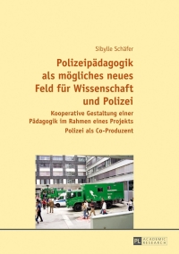 Immagine di copertina: Polizeipaedagogik als moegliches neues Feld fuer Wissenschaft und Polizei 1st edition 9783631642412