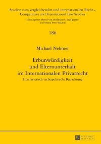Cover image: Erbunwuerdigkeit und Elternunterhalt im Internationalen Privatrecht 1st edition 9783631649985