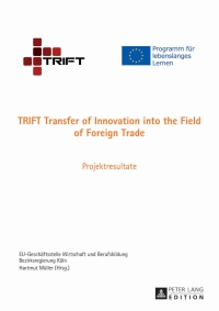 Cover image: TRIFT Transfer of Innovation into the Field of Foreign Trade 1st edition 9783631628669