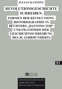 Imagen de portada: Revolutionsgeschichte schreiben 1st edition 9783631648513
