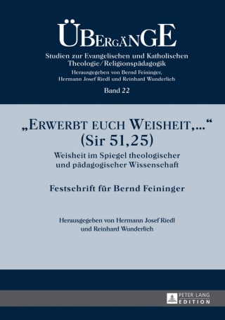 Cover image: «Erwerbt euch Weisheit, …» (Sir 51,25) 1st edition 9783631648575