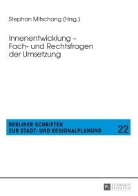 صورة الغلاف: Innenentwicklung – Fach- und Rechtsfragen der Umsetzung 1st edition 9783631648629