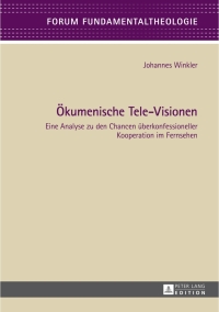 Imagen de portada: Oekumenische Tele-Visionen 1st edition 9783631650127