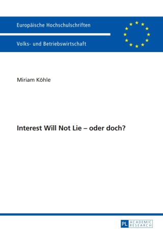 Cover image: Interest Will Not Lie – oder doch? 1st edition 9783631648711