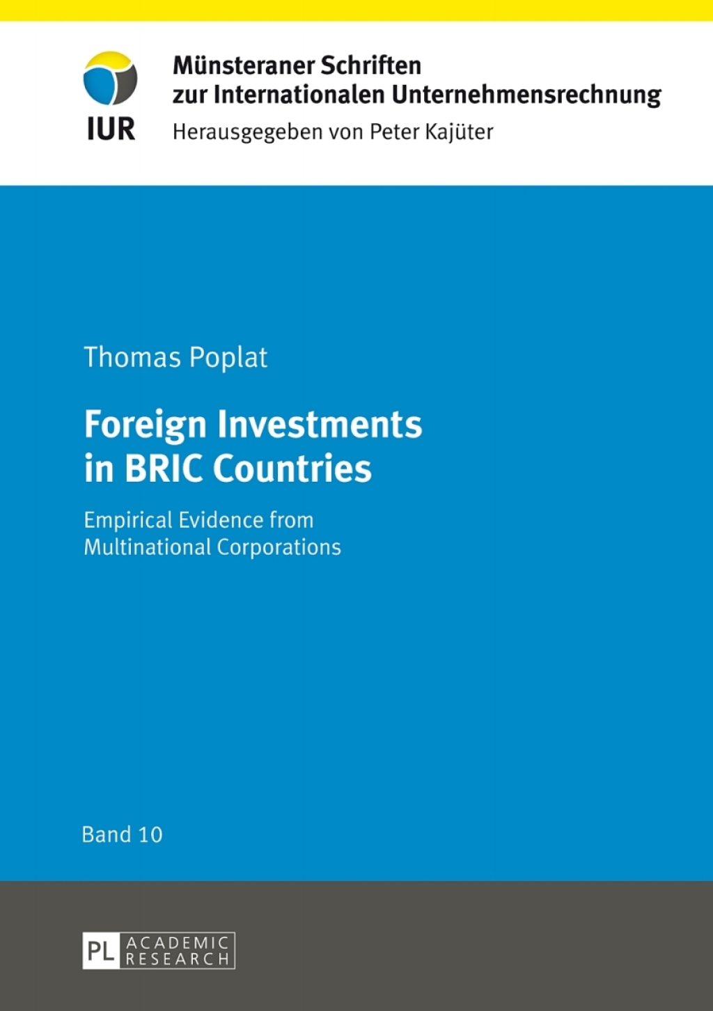 Foreign Investments in BRIC Countries Empirical Evidence from Multinational Corporations 1st Edition