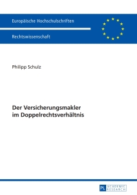 Cover image: Der Versicherungsmakler im Doppelrechtsverhaeltnis 1st edition 9783631650172