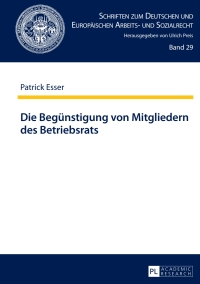 表紙画像: Die Beguenstigung von Mitgliedern des Betriebsrats 1st edition 9783631646236